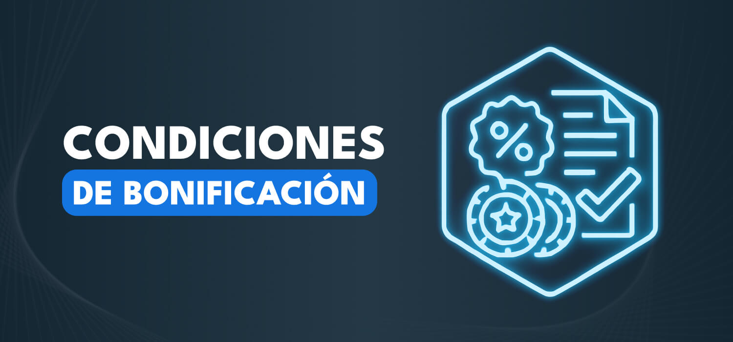 Condiciones de las bonificaciones