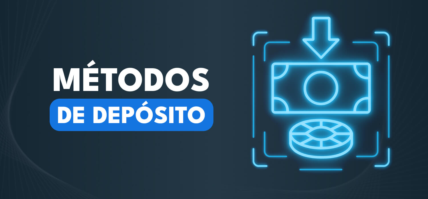 M&eacute;todos de dep&oacute;sito