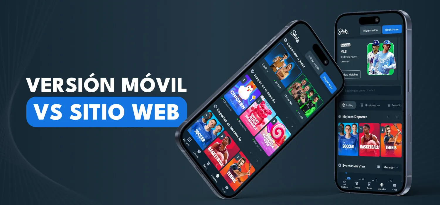 Stake Versión móvil vs Sitio web